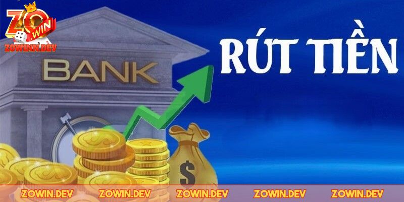 Tìm hiểu lý do anh em phải biết cách rút vốn về bank